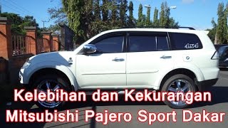 kelebihan dan kekurangan Mitsubishi Pajero Sport Dakar [upl. by Sharla]