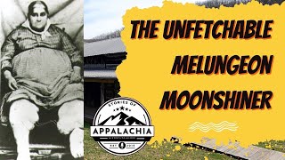 The Unfetchable Melungeon Moonshiner [upl. by Aziar]