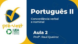 PORTUGUÊS  PORT2  AULA 2 CONCORDÂNCIA VERBAL E NOMINAL [upl. by Gilletta]