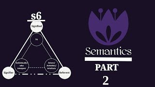 Semantics s6 part 2 شرح [upl. by Nivled252]