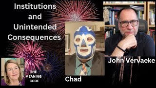 John Vervaeke and Chad the Alcoholic The Failure of Institutions and Unintended Consequences [upl. by Asecnarf]