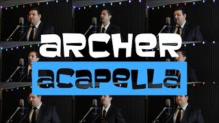 Archer Theme Acapella Cover [upl. by Neved]