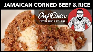 Jamaican CORNED BEEF amp RICE  Chef Elsisco [upl. by Aidan471]