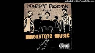 Nappy Roots BottlesNBroads [upl. by Enyalb]