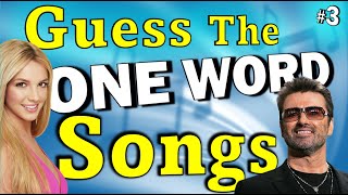 One Word Song Titles 3🎵Guess The Song Music Quiz🎶 [upl. by Anitra806]