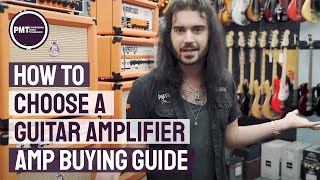 How To Choose a Guitar Amplifier  Electric Guitar Amp Buying Guide [upl. by Nairb]