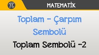 Toplam  Çarpım Sembolü Toplam Sembolü 2  Matematik  Hocalara Geldik [upl. by Rossen697]