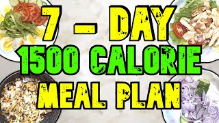 7  Day 1500 Calorie Meal Plan [upl. by Ennove]