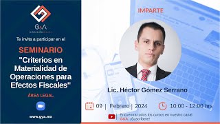 Seminario Criterios en Materialidad de Operaciones para Efectos Fiscales [upl. by Keverne31]