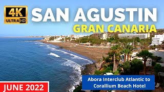 Gran Canaria San Agustin June 7 2022 🔴 Abora Interclub Atlantic Hotel to Corallium Beach Hotel [upl. by Esinart543]