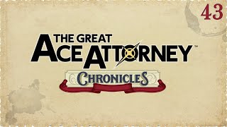 The Great Ace Attorney Chronicles  Episode 43 Chekhovs Gun With a Gun [upl. by Laerdna]