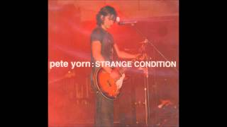 Pete Yorn  Strange Condition [upl. by Celina67]