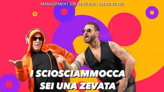 I SCIOSCIAMMOCCA SEI UNA ZEVATA VIDEO UFFICIALE seiunazevata isciosciammocca [upl. by Varipapa611]