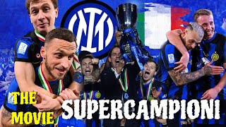 INTER SUPERCAMPIONE  IL FILM COMPLETO DELLA SUPERCOPPA ITALIANA [upl. by Abijah]