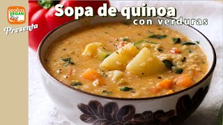 Sopa de quinoa con verduras alta en proteína  Cocina Vegan Fácil [upl. by Inoue]