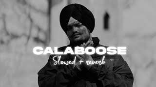 Calaboose  sidhu moosewala  slowed  reverb [upl. by Alimak]