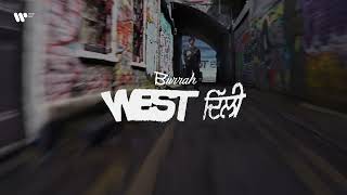 West Delhi  Burrah  Official Teaser [upl. by Nwahsat]