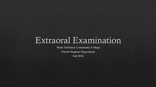 Extraoral Examination [upl. by Cassidy]