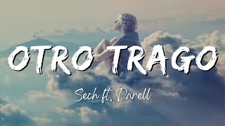 Sech  Otro Trago ft Darell LyricsLetra [upl. by Emmye]