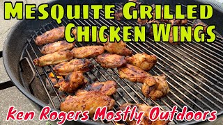 Mesquite Marinade Grilled Wings  Weber Kettle Cook [upl. by Enidanreb]