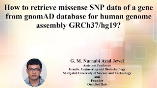 13 Retrieving missense SNPs of a gene from gnomAD database for human genome assembly GRCh37hg19 [upl. by Anabelle983]