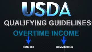 Part 3 – USDA Income Guidelines 2024 USDA Eligibility for Overtime Bonus and Commission Income [upl. by Juan606]