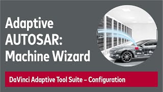 AUTOSAR Adaptive DaVinci Adaptive Tool Suite 23での新しいマシンウィザード（日本語字幕付き） [upl. by Iva843]