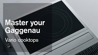 Vario cooktops  Master your Gaggenau [upl. by Lowe476]