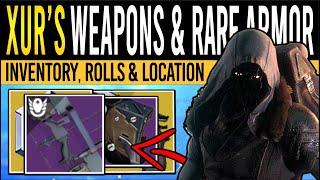 Destiny 2 NEW XUR WEAPONS amp RARE ARMOR 25th August Xur Inventory  Armor Stats Loot amp Location [upl. by Leuqram]