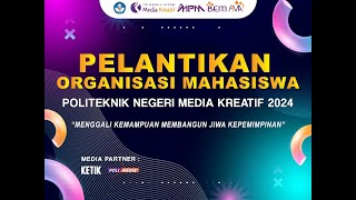 PELANTIKAN ORGANISASI MAHASISWA POLIMEDIA 2024 [upl. by Napra69]