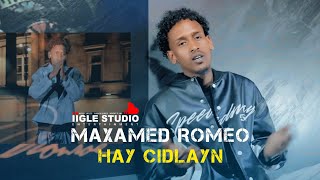 MAXAMED ROMEO HAY CIDLAYN HEES CUSUB 2024 [upl. by Alrahs]