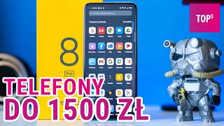 Telefony do 1500 zł warte zakupu  TOP 5 [upl. by Rolyt]