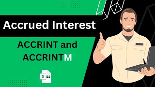 How to Calculate Accrued Interest in Excel Using ACCRINT and ACCRINTM Excel Function 2024 [upl. by Liarret802]