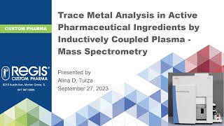 Trace Metal Analysis in APIs by Inductively Coupled Plasma  Mass Spectrometry ICPMS [upl. by Macomber]