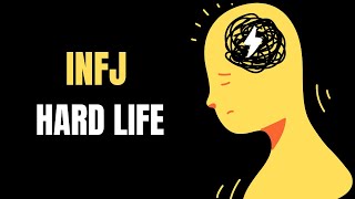 10 Reasons Why INFJs Have Very Hard Lives [upl. by Westleigh]