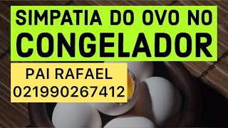 SIMPATIA DO OVO PRA BROCHAR SEU MARIDO OU NAMORADO Pai rafael 21990267412 [upl. by Nnylylloh]