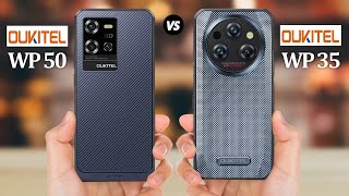 Oukitel WP50 VS OUKITELΒ WP35 [upl. by Enitsirk]