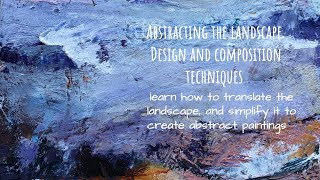 How to Abstract the Landscape  composition and design tips [upl. by Nnaira284]