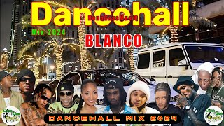 Latest Dancehall Mix 2024 BLANCO  Alkaline Masicka Skeng Skillibeng Vybz Kartel M1 [upl. by Anyg]