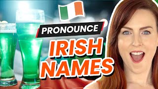 How to Pronounce Irish Names The Right Way [upl. by Wickham353]