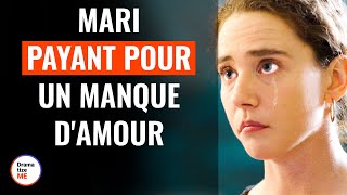 Mari Payant Pour Un Manque DAmour  DramatizeMeFrance [upl. by Earej515]