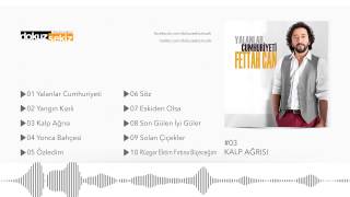 Fettah Can  Kalp Ağrısı Official Audio [upl. by Leavy891]