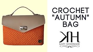 Tutorial uncinetto borsa quotAutumnquot  Punto foglia  How to make a crochet bag  Katy Handmade [upl. by Ellenij330]