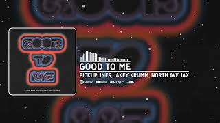 PiCKUPLiNES Jakey Krumm North Ave Jax  good to me Official Audio [upl. by Demetra]