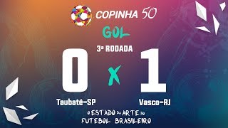 Gol de TaubatéSP 0 x 1 Vasco da GamaRJ Copinha 2019 [upl. by Robinetta]