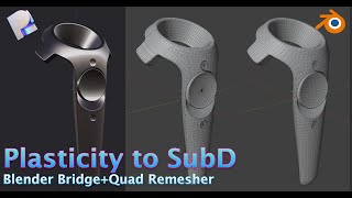 Plasticity to Blender Sub D  BlenderBridge  Blender QuadRemesher [upl. by Rafaellle]