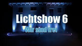 Lichtshow 6  Wir sind frei [upl. by Aneetsirhc]