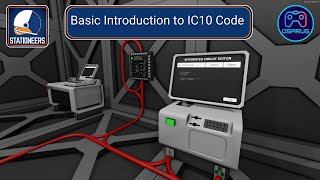 Stationeers  Introduction to and understand IC10  Tutorial [upl. by Zurciram]