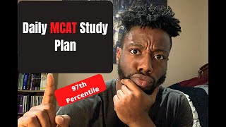 MCAT Daily Study Plan 97th Percentile Score [upl. by Robyn]