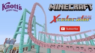 Minecraft Xcelerator Knotts Berry Farm Roller Coaster Recreation [upl. by Atika685]